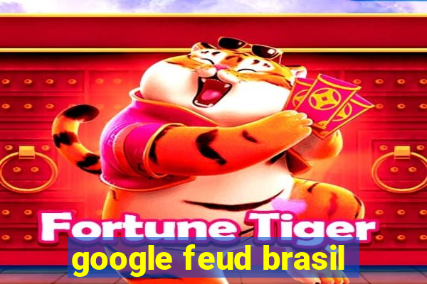 google feud brasil